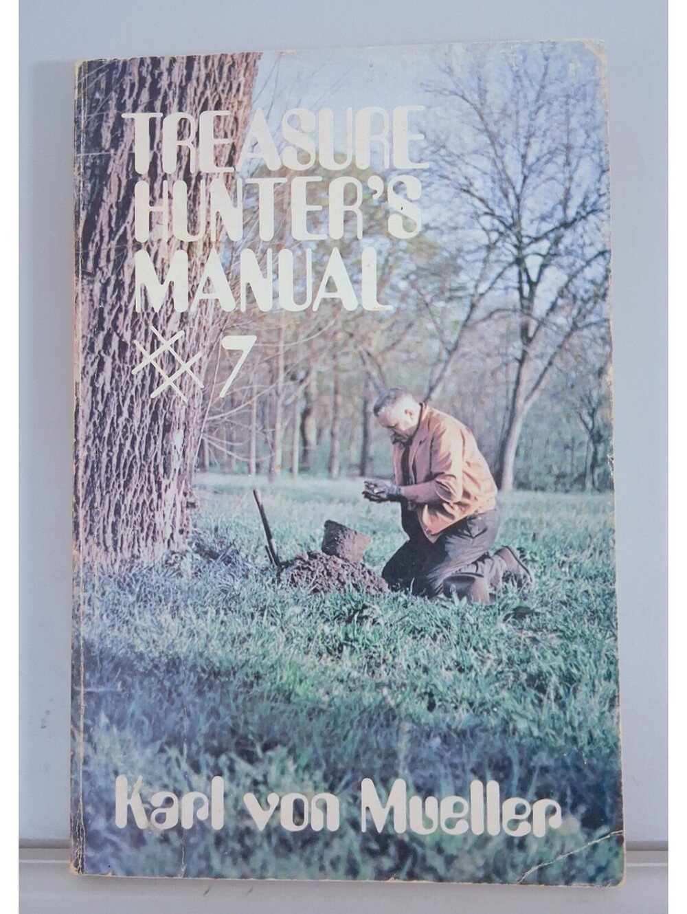 Treasure Hunter's Manual # 7 by Karl Von Mueller (Trade Paperback)